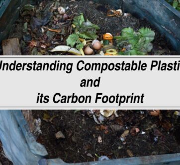 Compostable Plastic and its Carbon Footprint: What You Need to Know